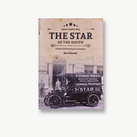 The Star of the South - A History of the Evening Star Newspaper